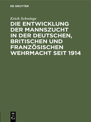 cover image of Die Entwicklung der Mannszucht in der deutschen, britischen und französischen Wehrmacht seit 1914